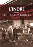 L'Indre dans l'entre-deux guerres