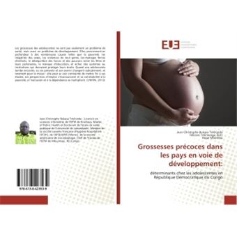 Grossesses Precoces Dans Les Pays En Voie De Developpement: - Broché ...