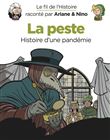 Le fil de l'Histoire raconté par Ariane & Nino - La peste