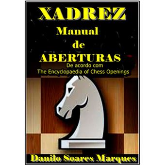 Aberturas De Xadrez eBook de Danilo Soares Marques - EPUB Livro