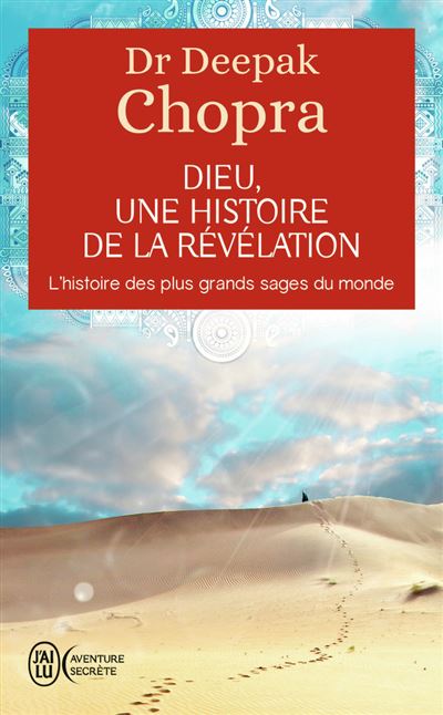 Dieu : une histoire de la révélation - Deepak Chopra - Poche