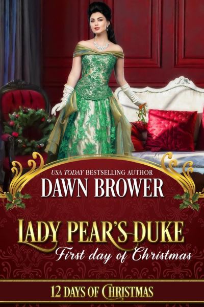Lady Pear's Duke: First Day of Christmas