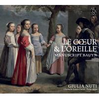 Le cœur et l'oreille Manuscript Bauyn