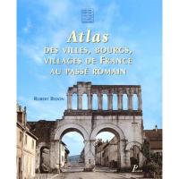 Atlas des villes, bourgs, villages de France au passé romain