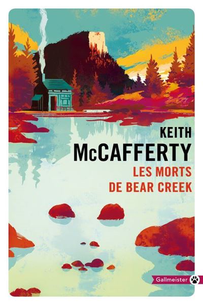 Les morts de Bear creek - Keith McCafferty - Poche