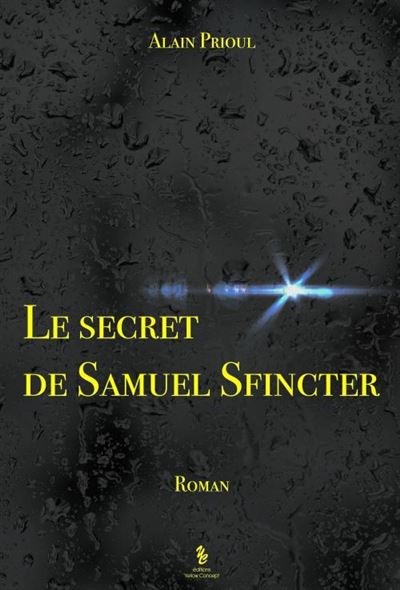 Le secret de Samuel Sfincter