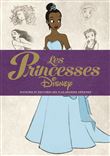 Les princesses Disney, histoires et destinées des plus grandes héroïnes