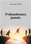 N'abandonnez jamais