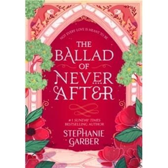 THE BALLAD OF NEVER AFTER