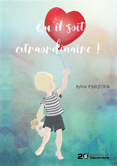 Qu'il soit extraordinaire ! - Sylvie Pasquier - broché