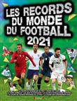 Records du monde du football 2021