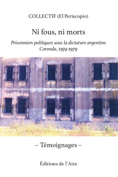 Ni fous, ni morts -  Collectif - relié