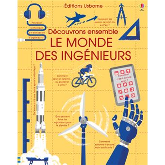 Découvrons ensemble - Le monde des ingénieurs