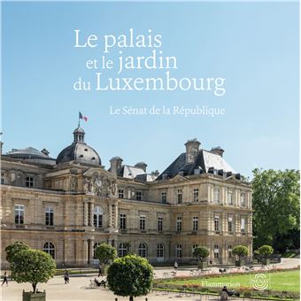 Le palais et le jardin du Luxembourg