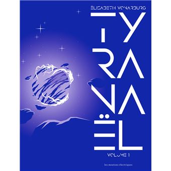 Tyranael , tome 1