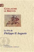 La vie de Philippe IIème Auguste