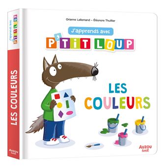 J'apprends avec p'tit loup - les couleurs