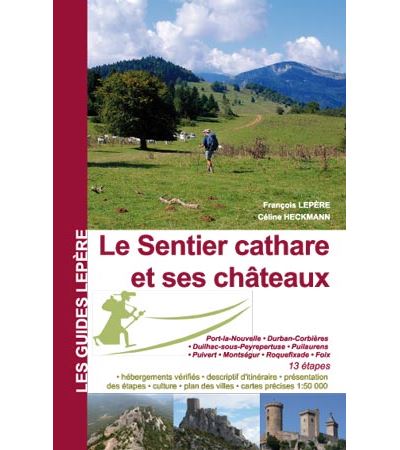 Le Sentier Cathare Et Ses Chateaux Echelle 1 50 000 Broche Celine Heckmann Francois Lepere Achat Livre Fnac