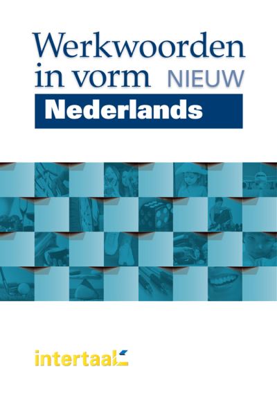 Werkwoorden In Vorm - Nieuw Nederlands