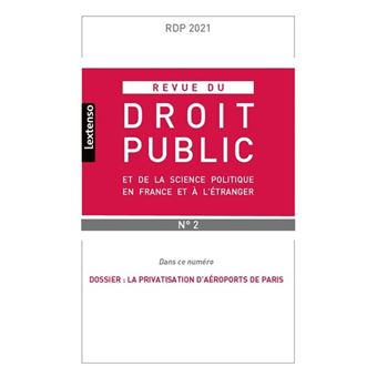 Revue du droit public et de la science politique en France et à l'étranger N°2-2021