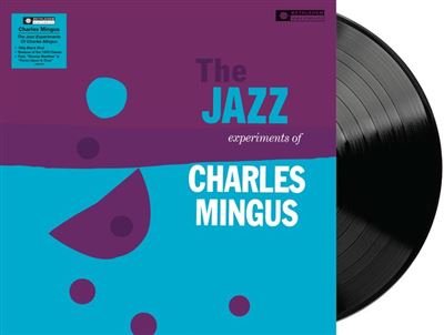 The Jazz Experiments Of Charles Mingus