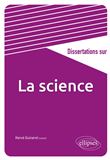 Dissertations sur la science