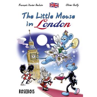 The Little Mouse in London