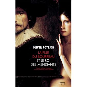 La Fille du bourreau et le roi des mendiants