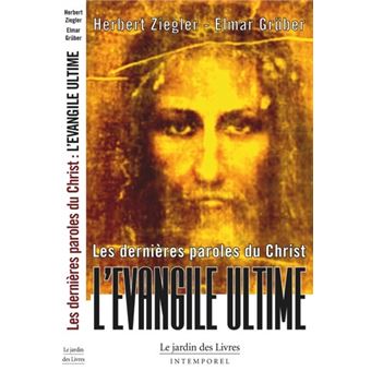 Dernières paroles du Christ L'évangile ultime broché HERBET