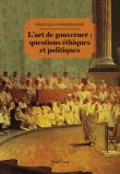 L'art de gouverner : questions éthiques et politiques