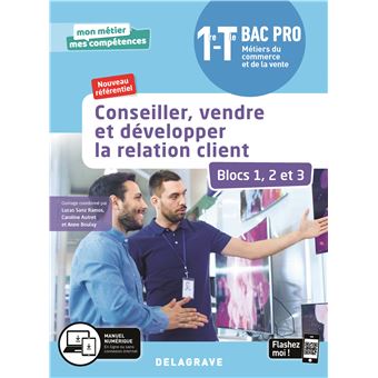 Conseiller, vendre et développer la relation client - Blocs 1, 2 et 3 - 1re, Tle Bac Pro Métiers du commerce et de la vente (MCV) (2020) - Pochette élève