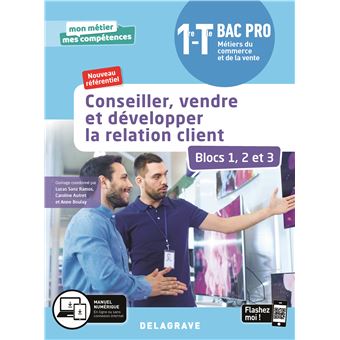 Conseiller, vendre et développer la relation client - Blocs 1, 2 et 3 - 1re, Tle Bac Pro Métiers du commerce et de la vente (MCV) (2020) - Pochette élève