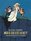 Tif et Tondu de Blutch et Robber - Mais où est Kiki ?