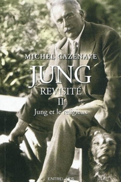 Jung revisité t02 - Jung et le religieux - Michel Cazenave - broché