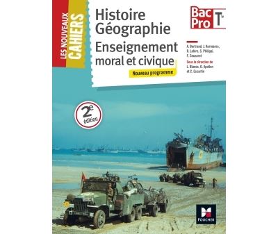 Les Nouveaux Cahiers, Histoire, géographie, EMC Term Bac Pro