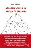 Malaise dans la langue française - Promouvoir le français au temps de sa déconstruction