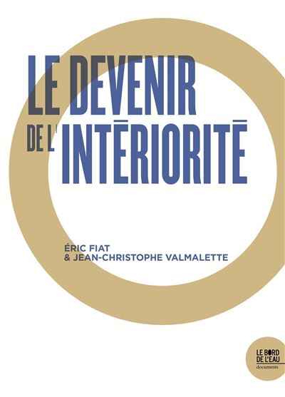 Le devenir de l'intériorité