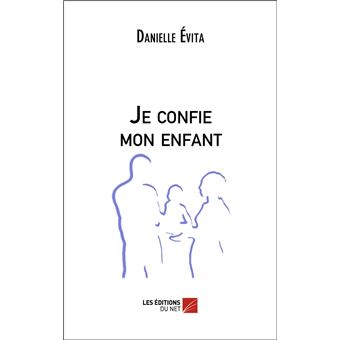 Je confie mon enfant