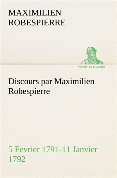 Discours par Maximilien Robespierre