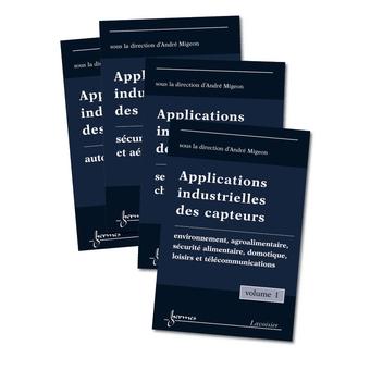 Applications industrielles des capteurs les 4 volumes