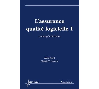 L'assurance qualite logicielle