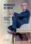 Mémoires de mode - Une vie entre création et industrie