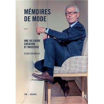 Mémoires de mode - Une vie entre création et industrie