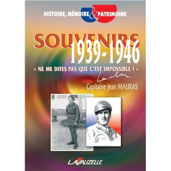 Souvenirs 1939 - 1946