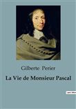 La Vie de Monsieur Pascal