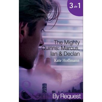 The Mighty Quinns: Marcus, Ian & Declan: The Mighty Quinns: Marcus