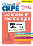 Objectif crpe - 100 fiches efficaces pour bien réviser - sciences et technologie