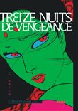 Treize nuits de vengeance - Tome 1