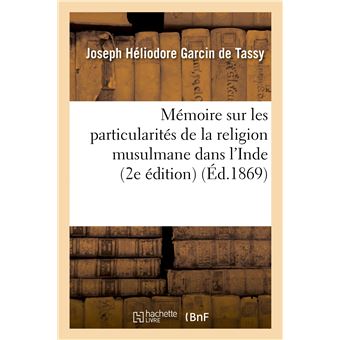 Mémoire sur les particularités de la religion musulmane dans l'Inde