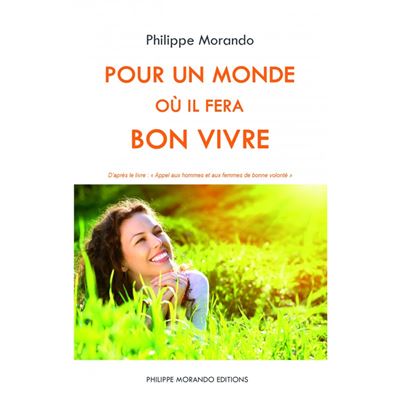 Pour un monde ou il fera bon vivre
